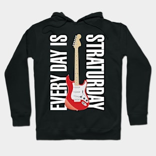 Everyday is Straturday Hoodie